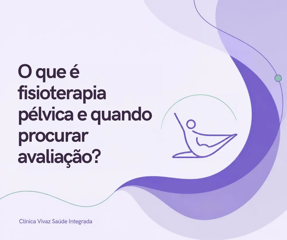 Capa do artigo: O que é fisioterapia pélvica e quando procurar avaliação?